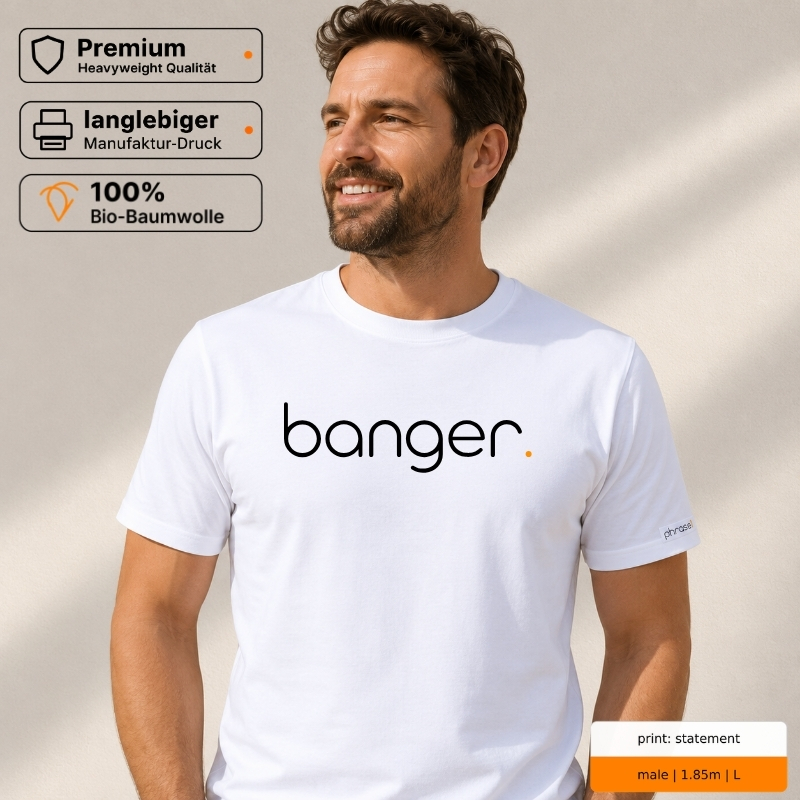 Premium T-Shirt mit „banger.“ Statement
